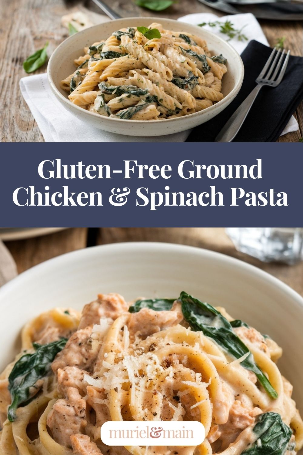 Creamy Ground Chicken and Spinach Pasta in a white bowl on a rustic wood dining room table